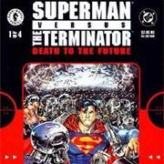 Superman vs. the Terminator: Death to the Future