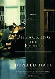 Unpacking the Boxes (Donald Hall)