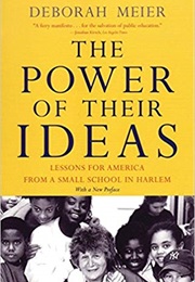 The Power of Their Ideas (Deborah Meier)