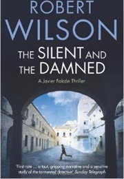 The Silent &amp; the Damned (Robert Wilson)
