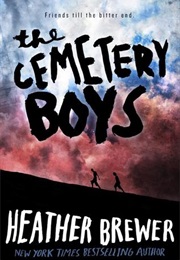 The Cemetery Boys (Heather Brewer)