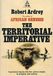 The Territorial Imperative (Robert Ardrey)