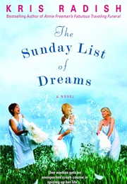The Sunday List of Dreams (Kris Radish)