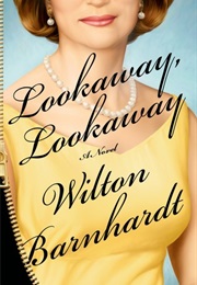 Lookaway, Lookaway (Wilton Barnhardt)