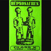 Hüpnosaurus ‎– Class X