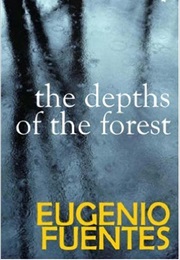 Depths of the Forest (Eugenio Fuentes)