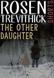 The Other Daughter (Rosen Trevithick)