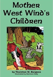 Mother West Wind's Children (Thornton W. Burgess)