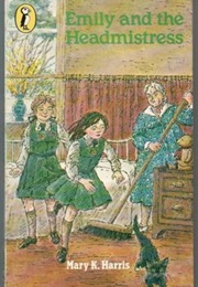 Emily and the Headmistress (Mary K. Harris)