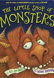The Little Shop of Monsters (R.L. Stine)