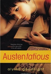 Austentatious (Alyssa Goodnight)