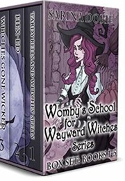 Womby&#39;s School for Wayward Witches (1-5) (Sarina Dorie)