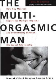 The Multi-Orgasmic Man (Mantak Chia and Douglas Abrams)
