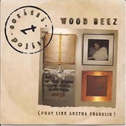 Scritti Politti, Wood Beez (Pray Like Aretha Franklin)