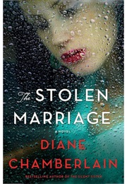 The Stolen Marriage (Diane Chamberlain)