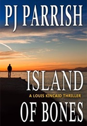 Island of Bones (P.J. Parrish)