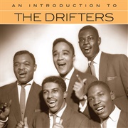 An Introduction To: The Drifters