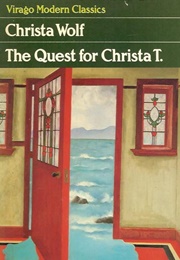The Quest for Christa T (Christa Wolf, Trans. Christopher Middleton)