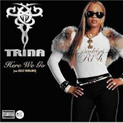 Here We Go - Trina