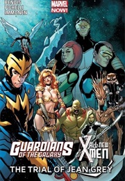 Guardians of the Galaxy/All-New X-Men: The Trial of Jean Grey (Brian Michael Bendis)