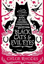 Black Cats and Evil Eyes (Chloe Rhodes)