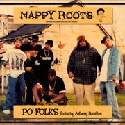 Po' Folks - Nappy Roots