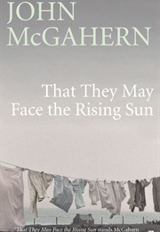 That They May Face the Rising Sun (John McGahern)