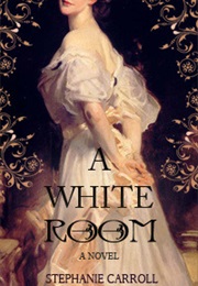 A White Room (Stephanie Carroll)