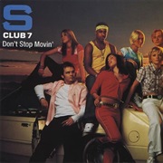 S Club- Don&#39;t Stop Movin