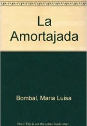 Bombal La Amortajada