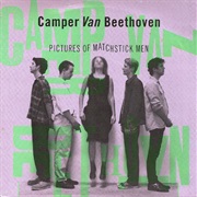 Pictures of Matchstick Men - Camper Van Beethoven
