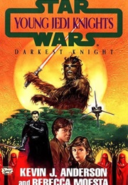 Star Wars: Young Jedi Knights - Darkest Knight (Kevin J. Anderson & Rebecca Moesta)