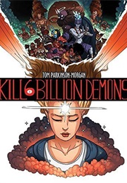 Kill Six Billion Demons (Tom Parkinson-Morgan)