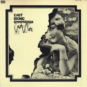 East Bionic Symphonia - Recorded Live (July 13, 1976) (1976)