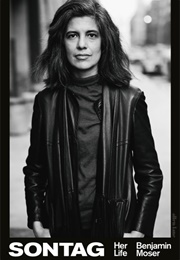 Sontag: Her Life (Benjamin Moser)