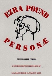Personæ: The Shorter Poems (Ezra Pound)