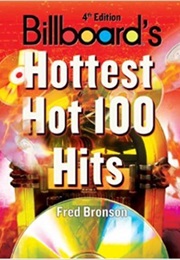 Billboard's Hottest Hot 100 Hits (Fred Bronson)