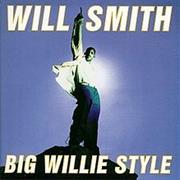 Will Smith - Big Willie Style