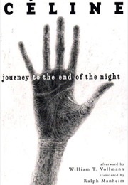 Journey to the End of the Night (Louis-Ferdinand Céline, Trans. Ralph Manheim)