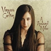 "A Thousand Miles" by Vanessa Carlton