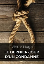 Le Dernier Jour D'un Condamné (Victor Hugo)