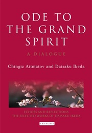 Ode to the Grand Spirit (Chingiz Aimatov)