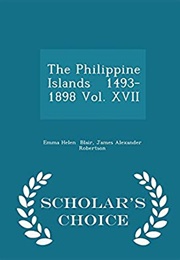 The Philippines Islands Volume 7 (Emma Blair)