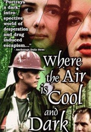Where the Air Is Cool and Dark (1997)