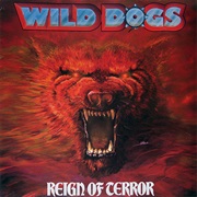 Wild Dogs - Reign of Terror
