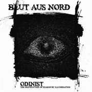 Blut Aus Nord - Odinist: The Destruction of Reason by Illumination