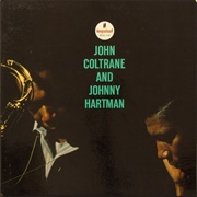 John Coltrane and Johnny Hartman - John Coltrane and Johnny Hartman