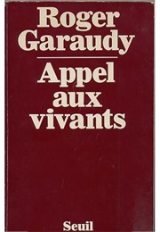 L'appel Des Vivants (Roger Garaudy)