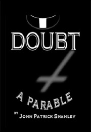 Doubt: A Parable (John Patrick Shanley)