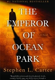 The Emperor of Ocean Park (Stephen Carter)